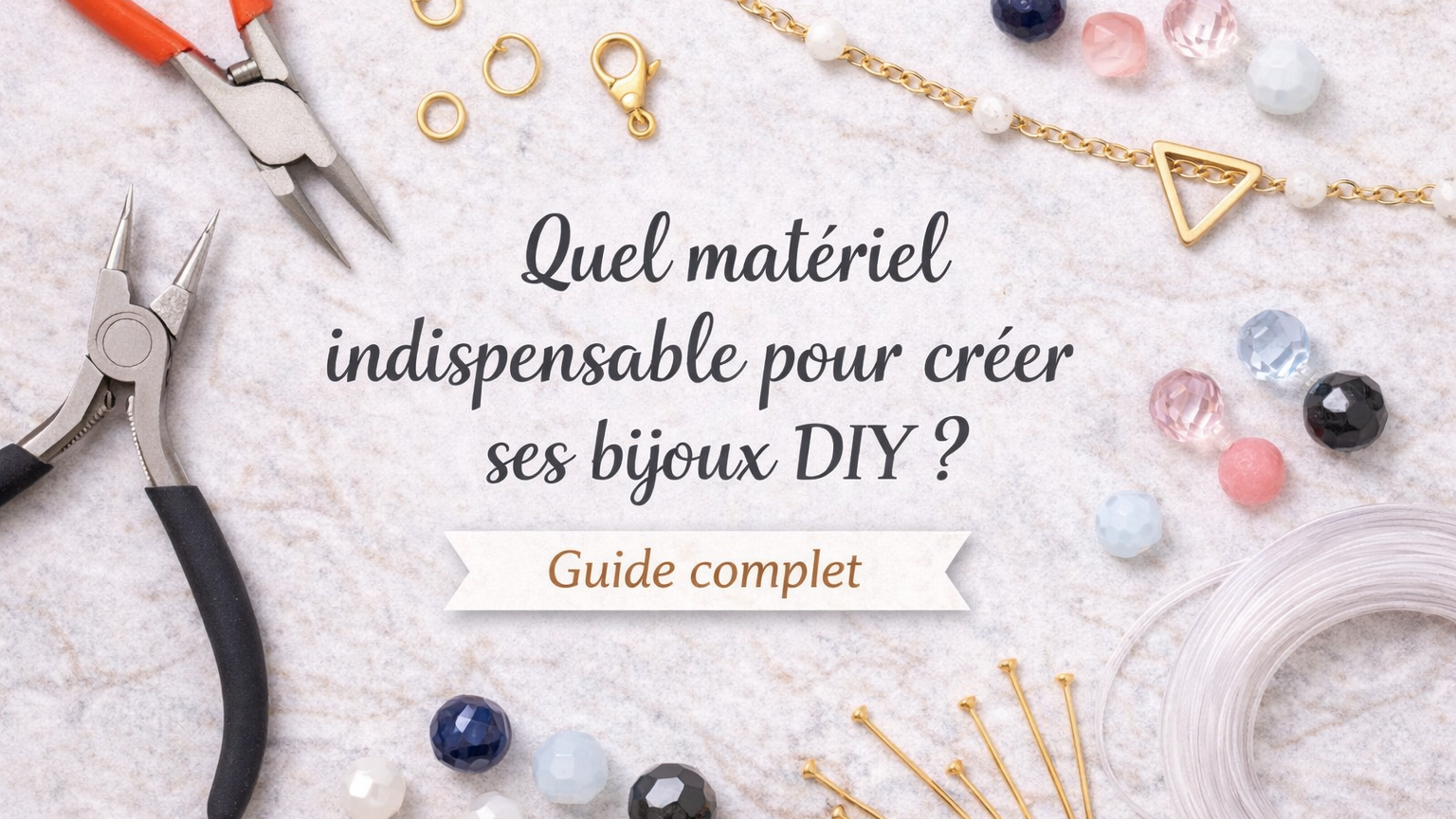 Quel matériel indispensable pour créer ses bijoux DIY ?
